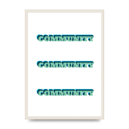 Community Quote" Wall Art - A2 framed