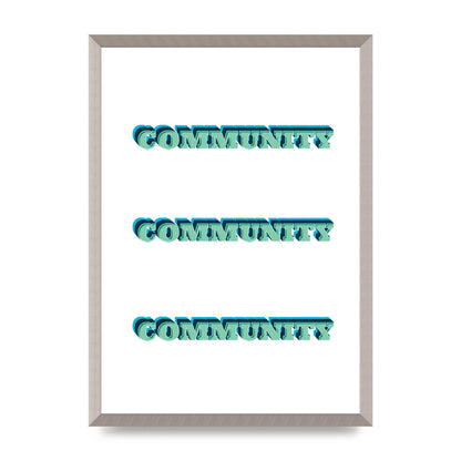 Community Quote" Wall Art - A2 framed