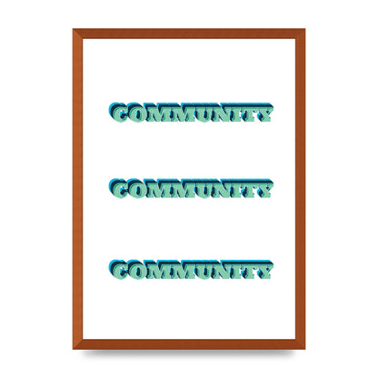 Community Quote" Wall Art - A2 framed