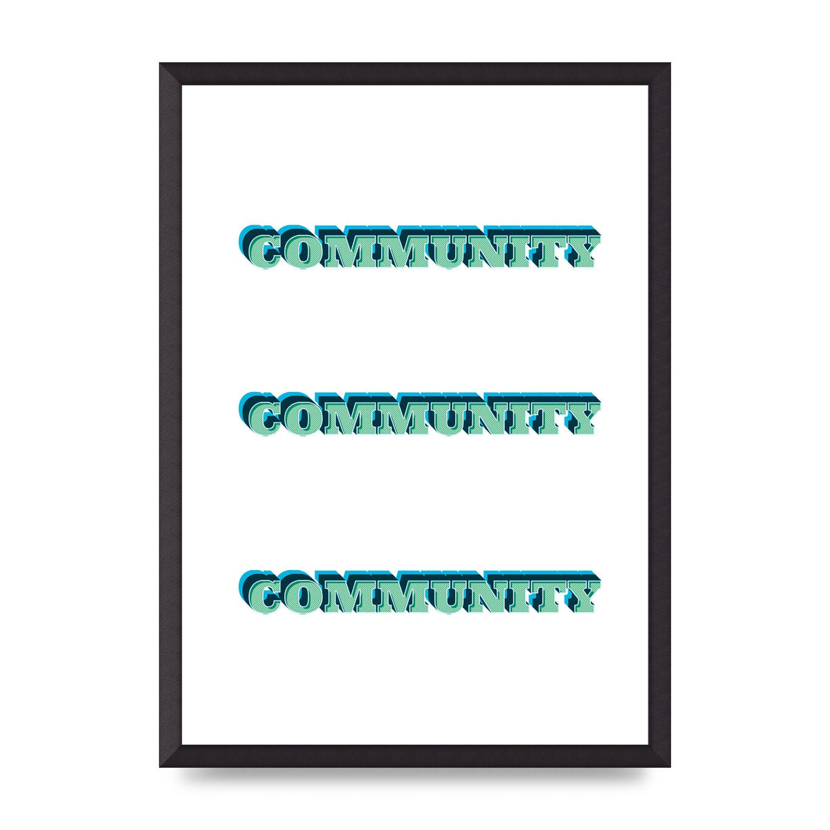Community Quote" Wall Art - A2 framed