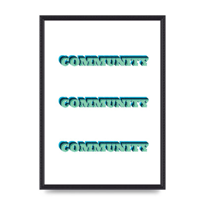 Community Quote" Wall Art - A2 framed