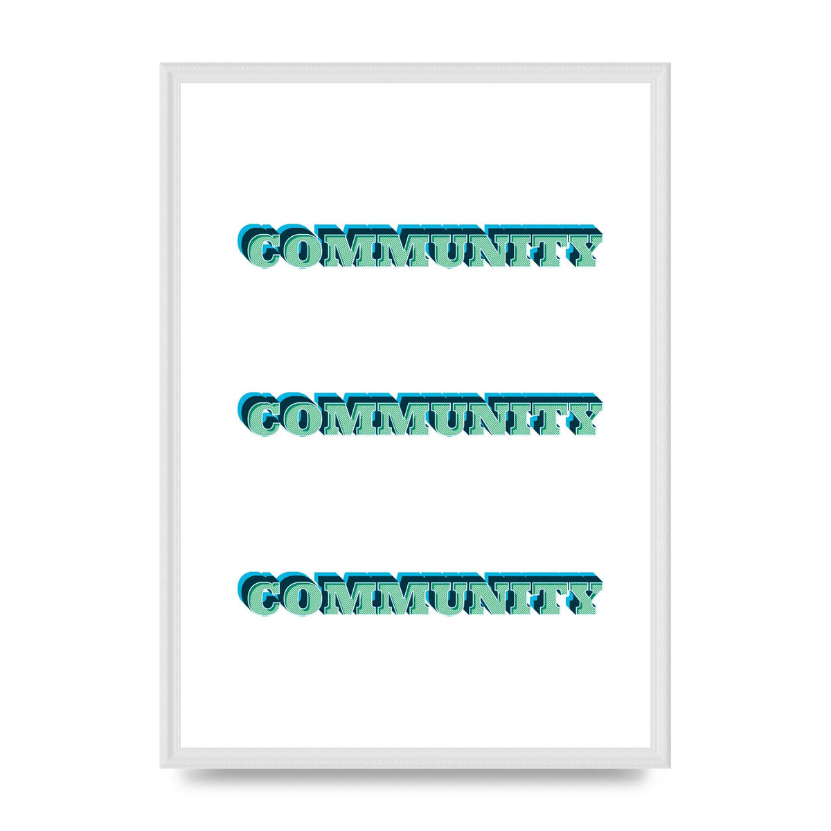 Community Quote" Wall Art - A2 framed