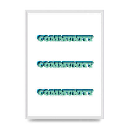 Community Quote" Wall Art - A2 framed