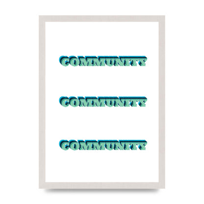 Community Quote" Wall Art - A3 framed