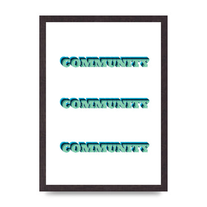 Community Quote" Wall Art - A3 framed