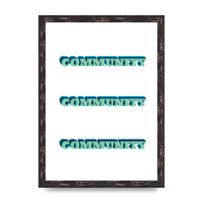 Community Quote" Wall Art - A3 framed