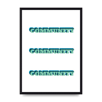 Community Quote" Wall Art - A3 framed