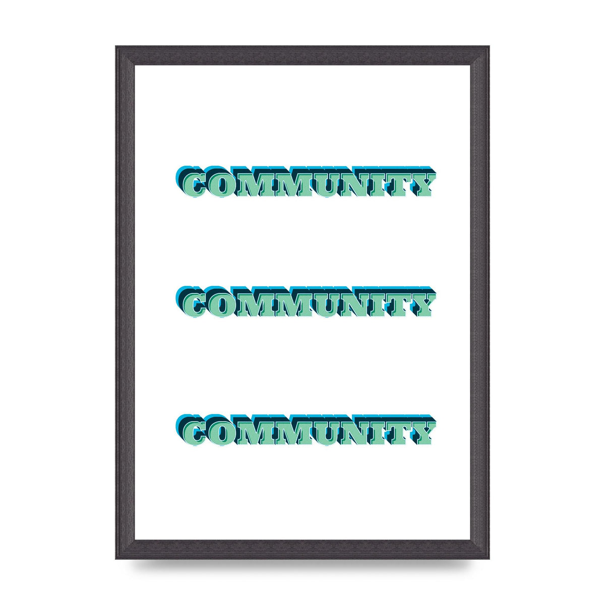 Community Quote" Wall Art - A3 framed