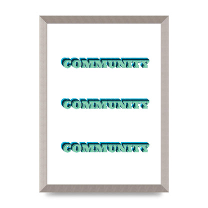 Community Quote" Wall Art - A3 framed