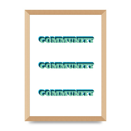 Community Quote" Wall Art - A3 framed