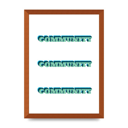 Community Quote" Wall Art - A3 framed