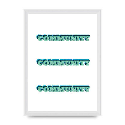 Community Quote" Wall Art - A3 framed