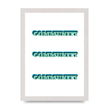 Community Quote" Wall Art - A4 framed