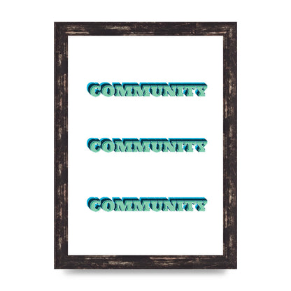 Community Quote" Wall Art - A4 framed