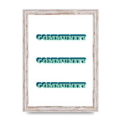 Community Quote" Wall Art - A4 framed