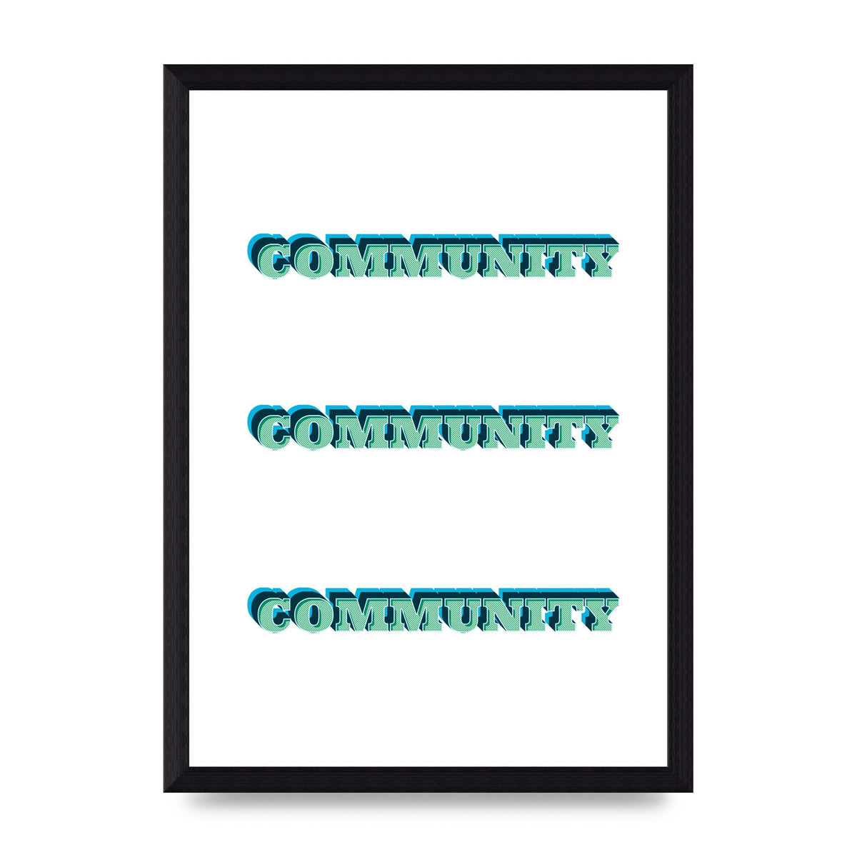 Community Quote" Wall Art - A4 framed