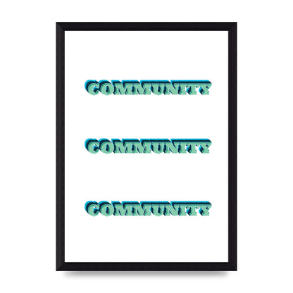 Community Quote" Wall Art - A4 framed