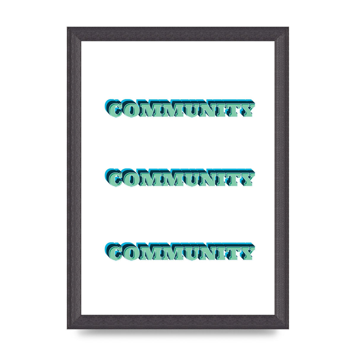 Community Quote" Wall Art - A4 framed