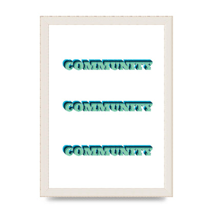 Community Quote" Wall Art - A4 framed