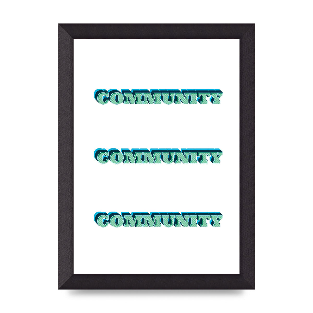Community Quote" Wall Art - A4 framed