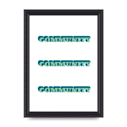 Community Quote" Wall Art - A4 framed