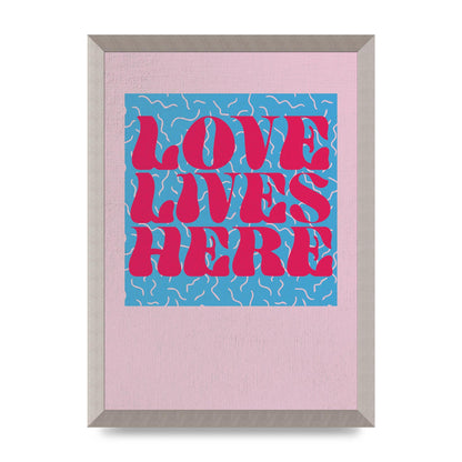 Love Lives Here Textured Quote" Art For The Home - A3 framed