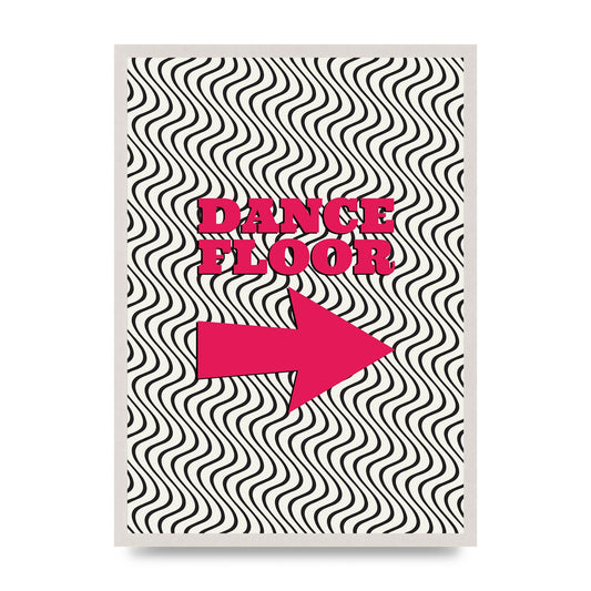 Dance Floor This Way Printed Poster - A2 framed