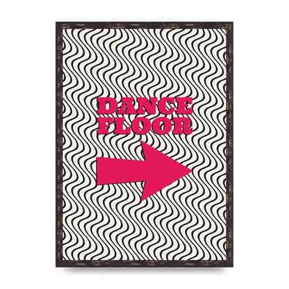 Dance Floor This Way Printed Poster - A2 framed