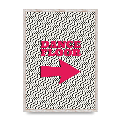 Dance Floor This Way Printed Poster - A2 framed