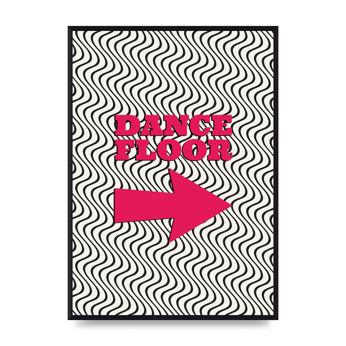 Dance Floor This Way Printed Poster - A2 framed