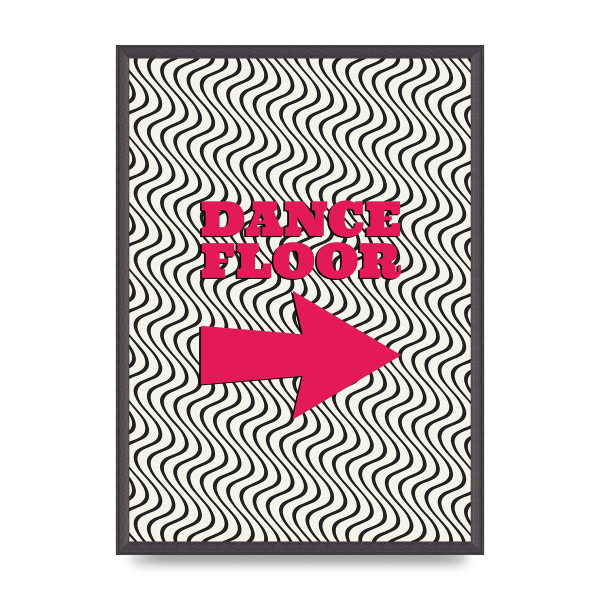 Dance Floor This Way Printed Poster - A2 framed