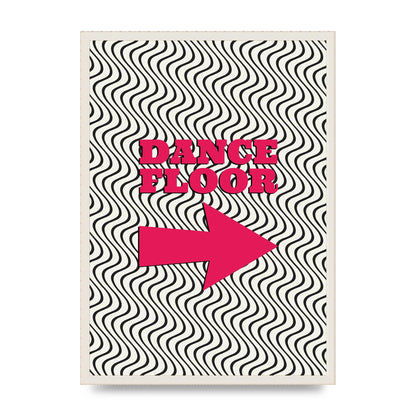 Dance Floor This Way Printed Poster - A2 framed