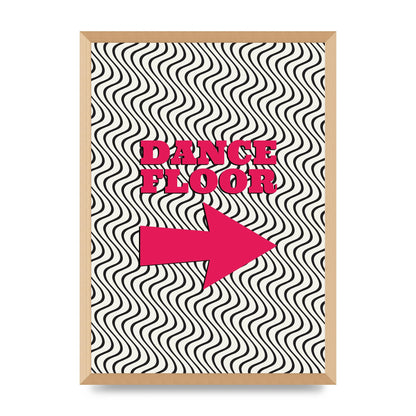 Dance Floor This Way Printed Poster - A2 framed