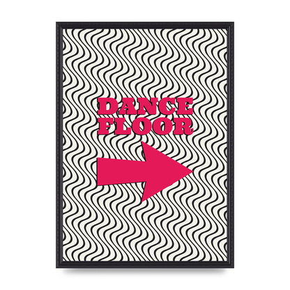 Dance Floor This Way Printed Poster - A2 framed