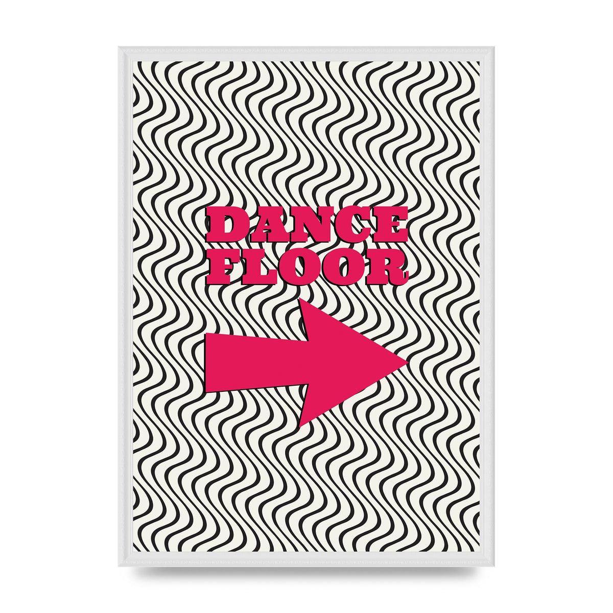 Dance Floor This Way Printed Poster - A2 framed