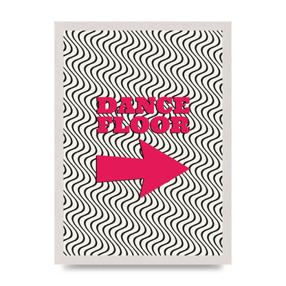 Dance Floor This Way Printed Poster - A3 framed