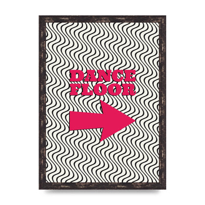 Dance Floor This Way Printed Poster - A3 framed