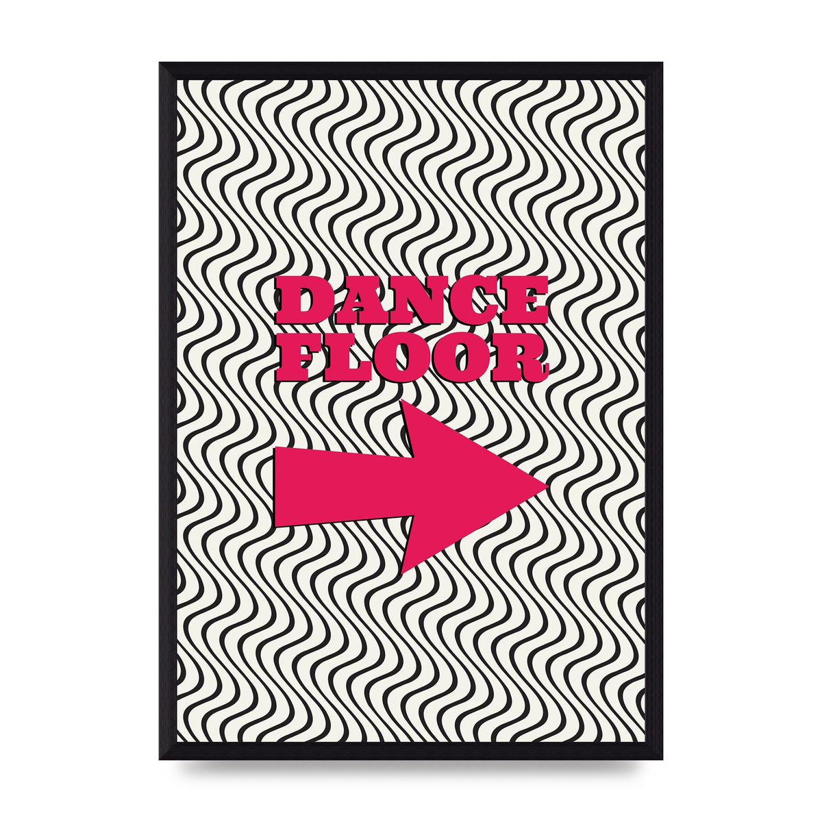 Dance Floor This Way Printed Poster - A3 framed