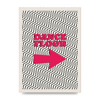 Dance Floor This Way Printed Poster - A3 framed