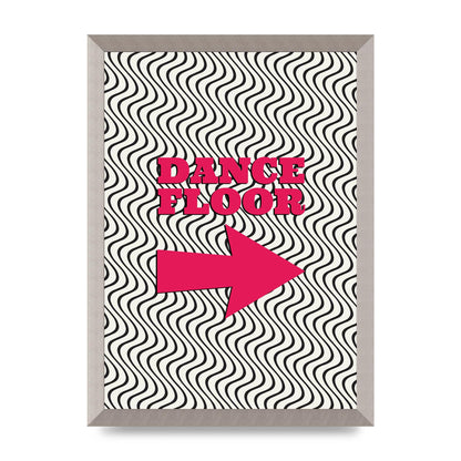Dance Floor This Way Printed Poster - A3 framed