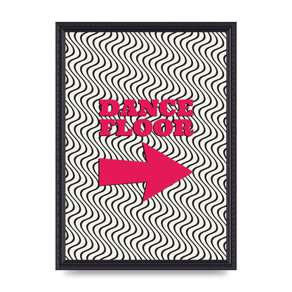 Dance Floor This Way Printed Poster - A3 framed