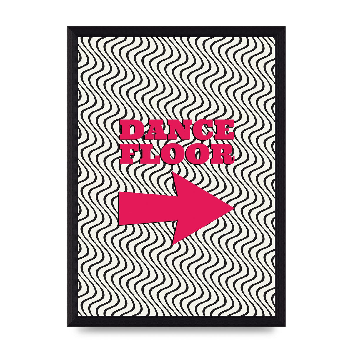 Dance Floor This Way Printed Poster - A4 framed