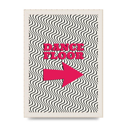 Dance Floor This Way Printed Poster - A4 framed