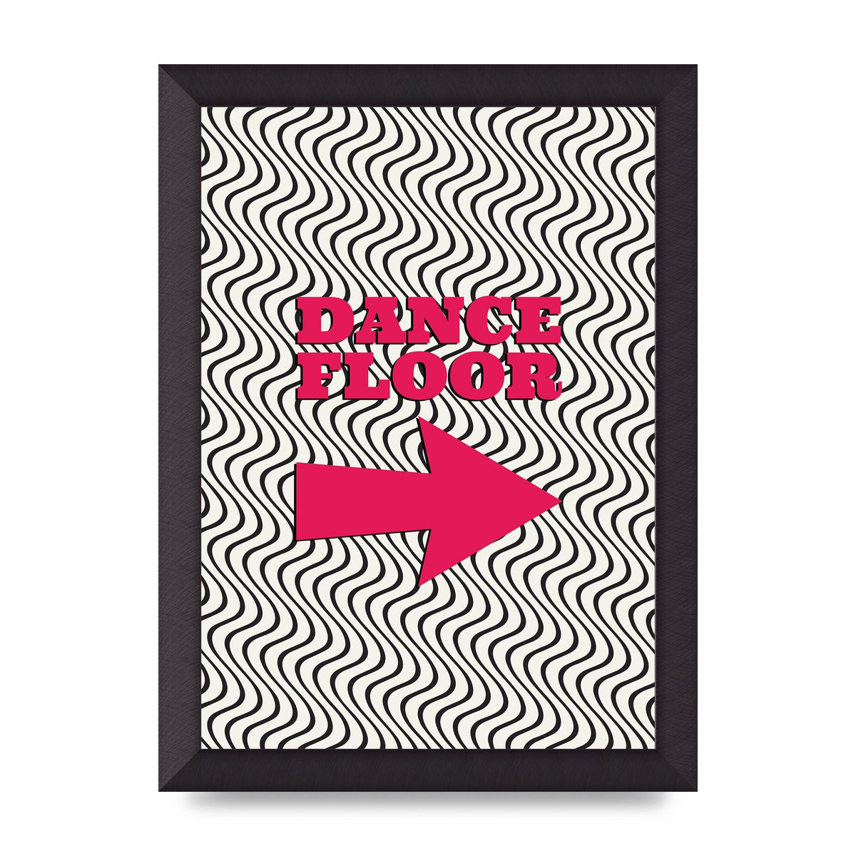 Dance Floor This Way Printed Poster - A4 framed