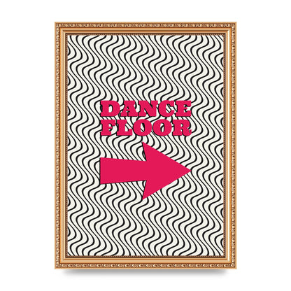 Dance Floor This Way Printed Poster - A4 framed