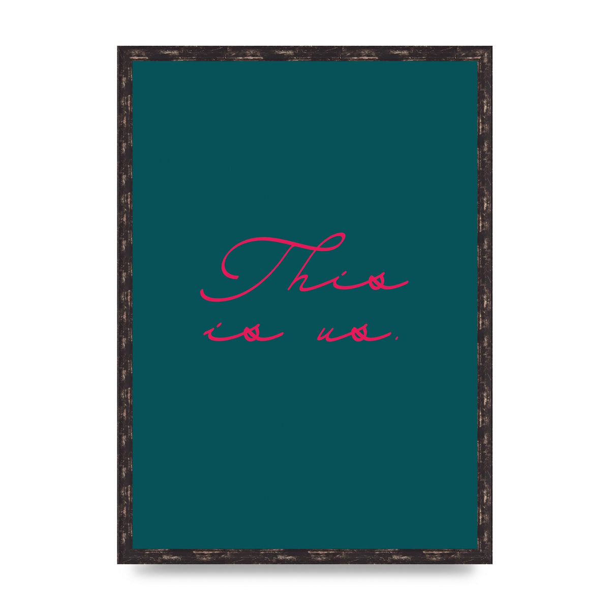 This Is Us Script Handwritten" Wall Art - A2 framed