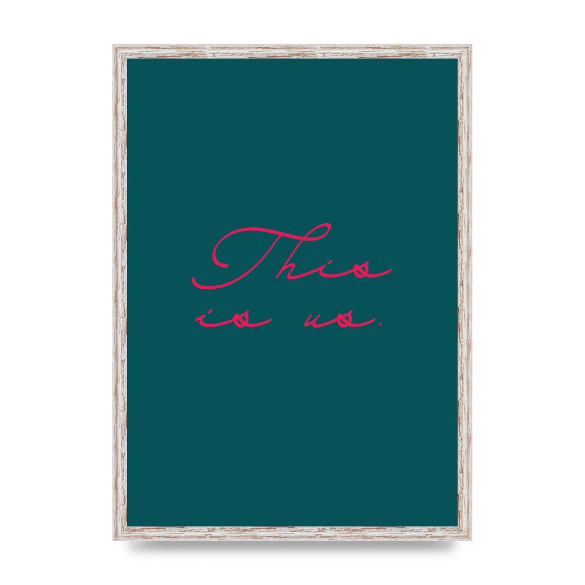 This Is Us Script Handwritten" Wall Art - A2 framed