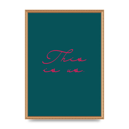 This Is Us Script Handwritten" Wall Art - A2 framed