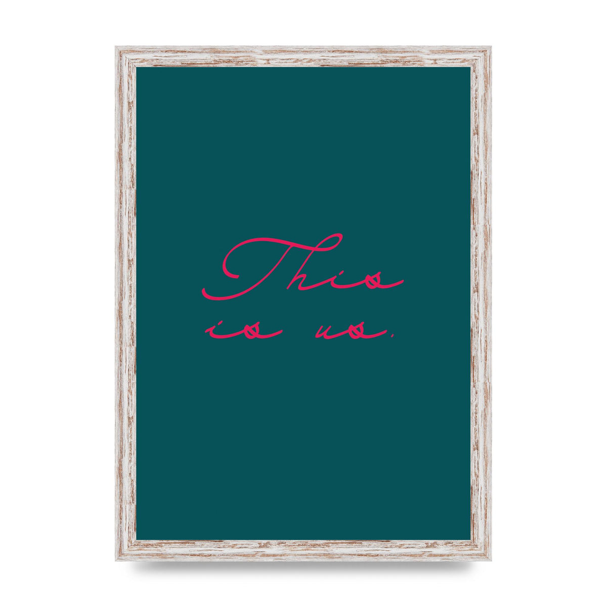 This Is Us Script Handwritten" Wall Art - A3 framed
