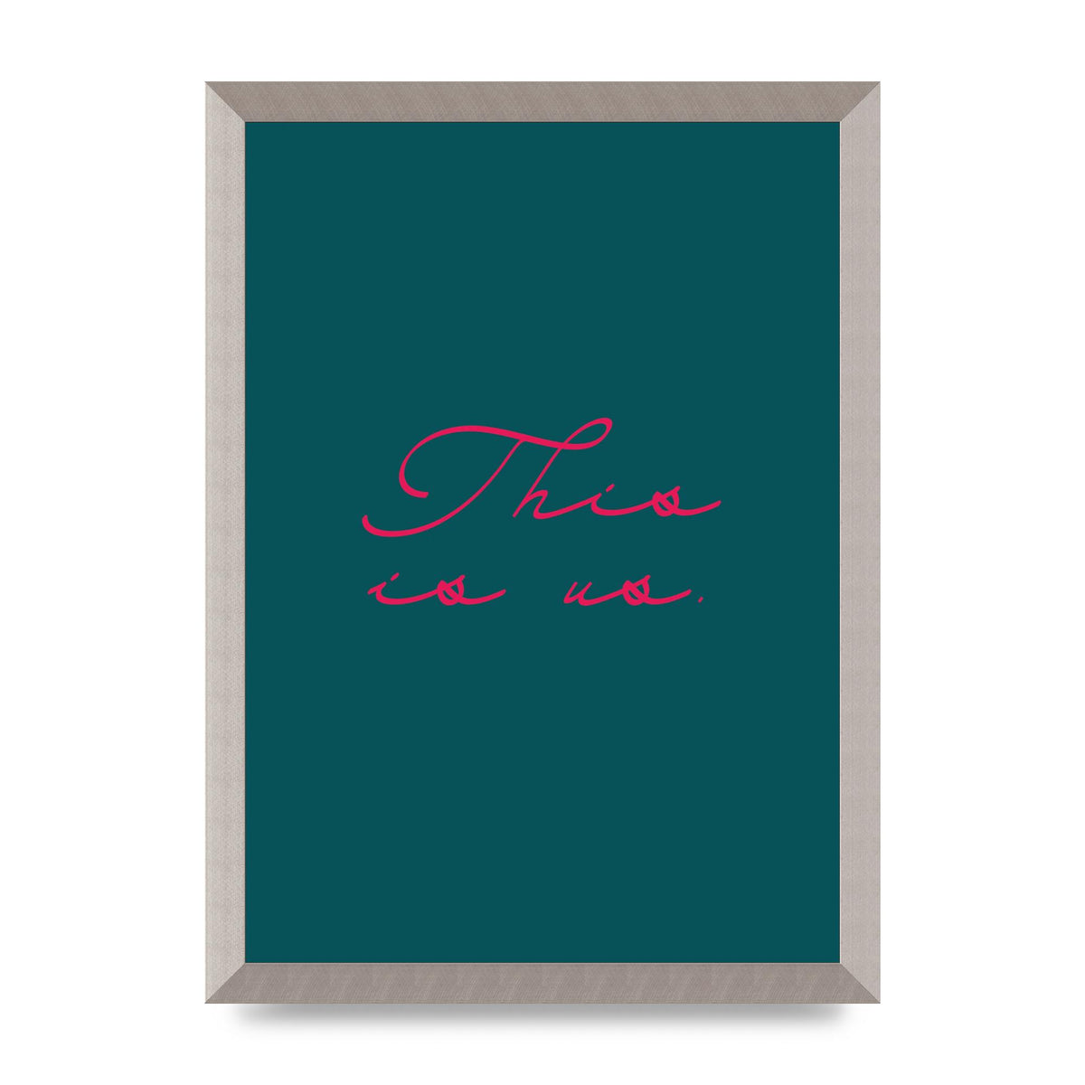 This Is Us Script Handwritten" Wall Art - A3 framed